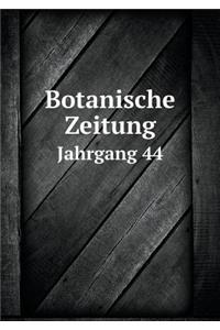 Botanische Zeitung Jahrgang 44