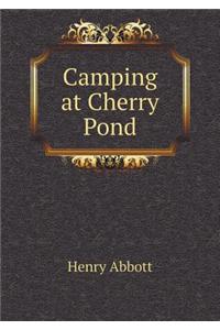 Camping at Cherry Pond