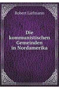 Die Kommunistischen Gemeinden in Nordamerika