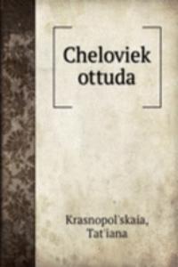 CHELOVIEK OTTUDA