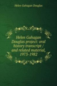 Helen Gahagan Douglas project: oral history transcript / and related material, 1973-1982