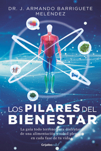 Los Pilares del Bienestar / The Wellbeing Bible