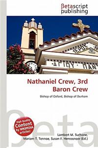 Nathaniel Crew, 3rd Baron Crew