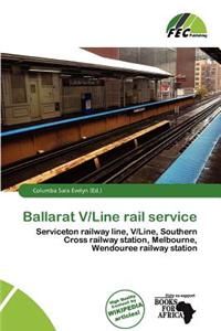 Ballarat V/Line Rail Service