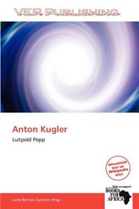 Anton Kugler