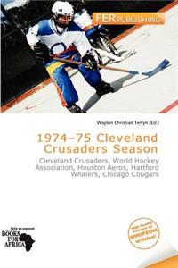 1974-75 Cleveland Crusaders Season