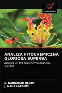 Analiza Fitochemiczna Gloriosa Superba