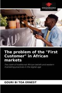 The problem of the First Customer in African markets