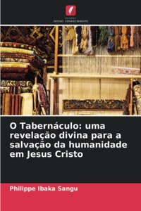 O Tabernáculo