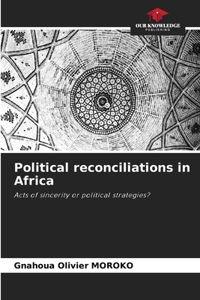 Political reconciliations in Africa