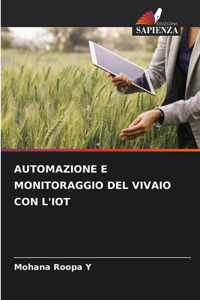 Automazione E Monitoraggio del Vivaio Con l'Iot