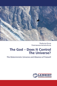 God - Does It Control The Universe?