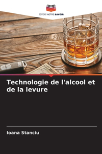 Technologie de l'alcool et de la levure