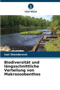 Biodiversität und längsschnittliche Verteilung von Makrozoobenthos