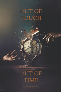 Out of Touch, Out of Time