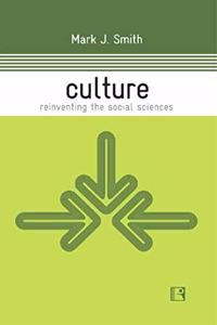 Culture: Reinventing the Social Sciences