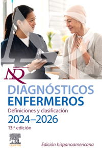 Diagnósticos Enfermeros. Definiciones Y Clasificación. 2024-2026. Edición Hispanoamericana
