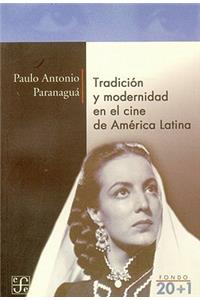 Tradicin y Modernidad En El Cine de Am'rica Latina