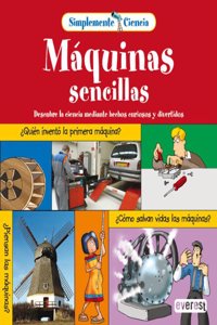 SIMPLEMENTE CIENCIA MAQUINAS SENCILLAS