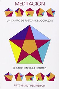 MEDITACION: EL CAMPO DE FUERZAS DEL CORAZON