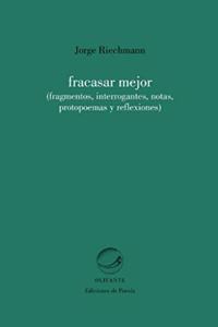 Fracasar mejor