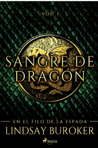 el filo de la espada - Sangre de dragón, vol. 1