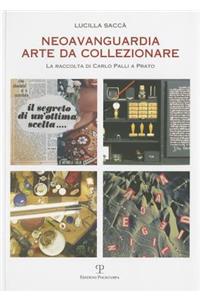 Neoavanguardia Arte Da Collezionare