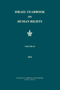 Israel Yearbook on Human Rights, Volume 40 (2010)