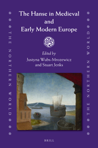 Hanse in Medieval and Early Modern Europe