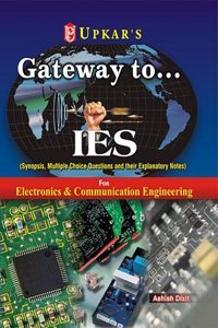 Gateway to……..IES (For Electronics & Telecommunication Engg., Electronics & Communication Engg., Electrical & Electronics Engg., Electronics & Instrumentation Engg.)