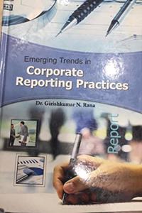 Emerging Trends in Corporate Reporting Practices