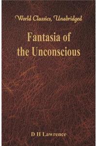 Fantasia of the Unconscious (World Classics, Unabridged)