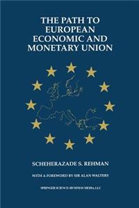 The Path to European Economic and Monetary Union