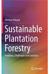 Sustainable Plantation Forestry