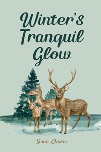 Winter's Tranquil Glow