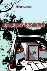 Braquage posthume