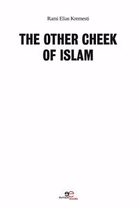 THE OTHER CHEEK OF ISLAM