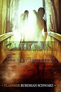 Living on the Other Side