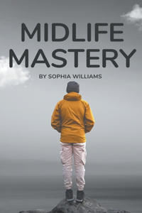 Midlife Mastery