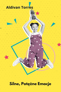 Silne, Potężne Emocje