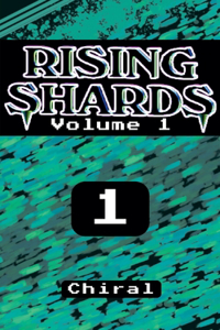 Rising Shards Volume 1