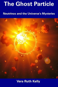 The Ghost Particle