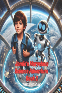 Jamie's Marvelous Science Adventure II