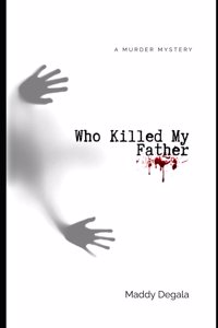 Who Killed My Father
