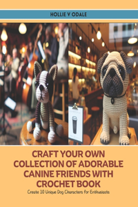 Craft Your Own Collection of Adorable Canine Friends with Crochet Book