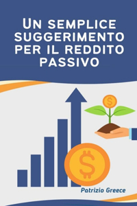 semplice suggerimento per il reddito passivo
