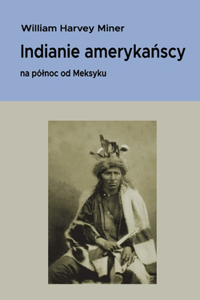 Indianie amerykańscy na pólnoc od Meksyku