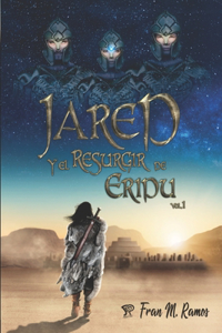 Jared y el resurgir de Eridu