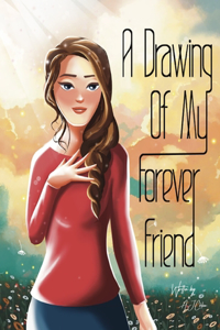 Drawing of My Forever Friend