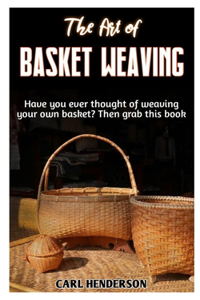 Art of Basket Weaving